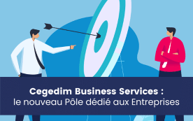 Cegedim crée « Cegedim Business Services » : un nouveau pôle dédié aux Entreprises